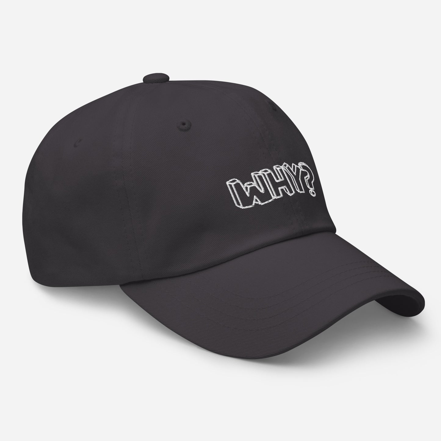 WHY?- Dad Hat