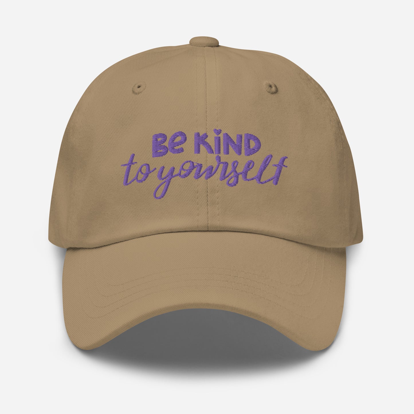 Be Kind to Yourself- Dad Hat