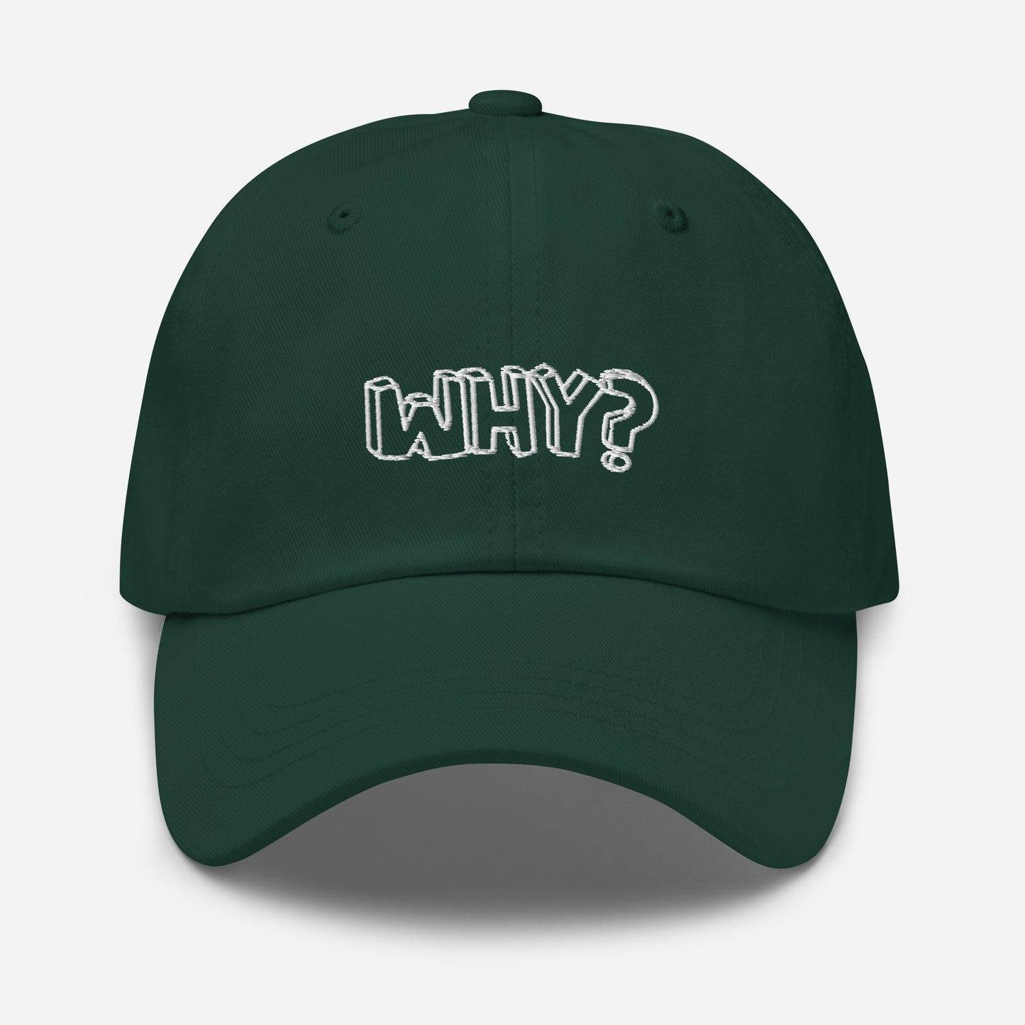 WHY?- Dad Hat