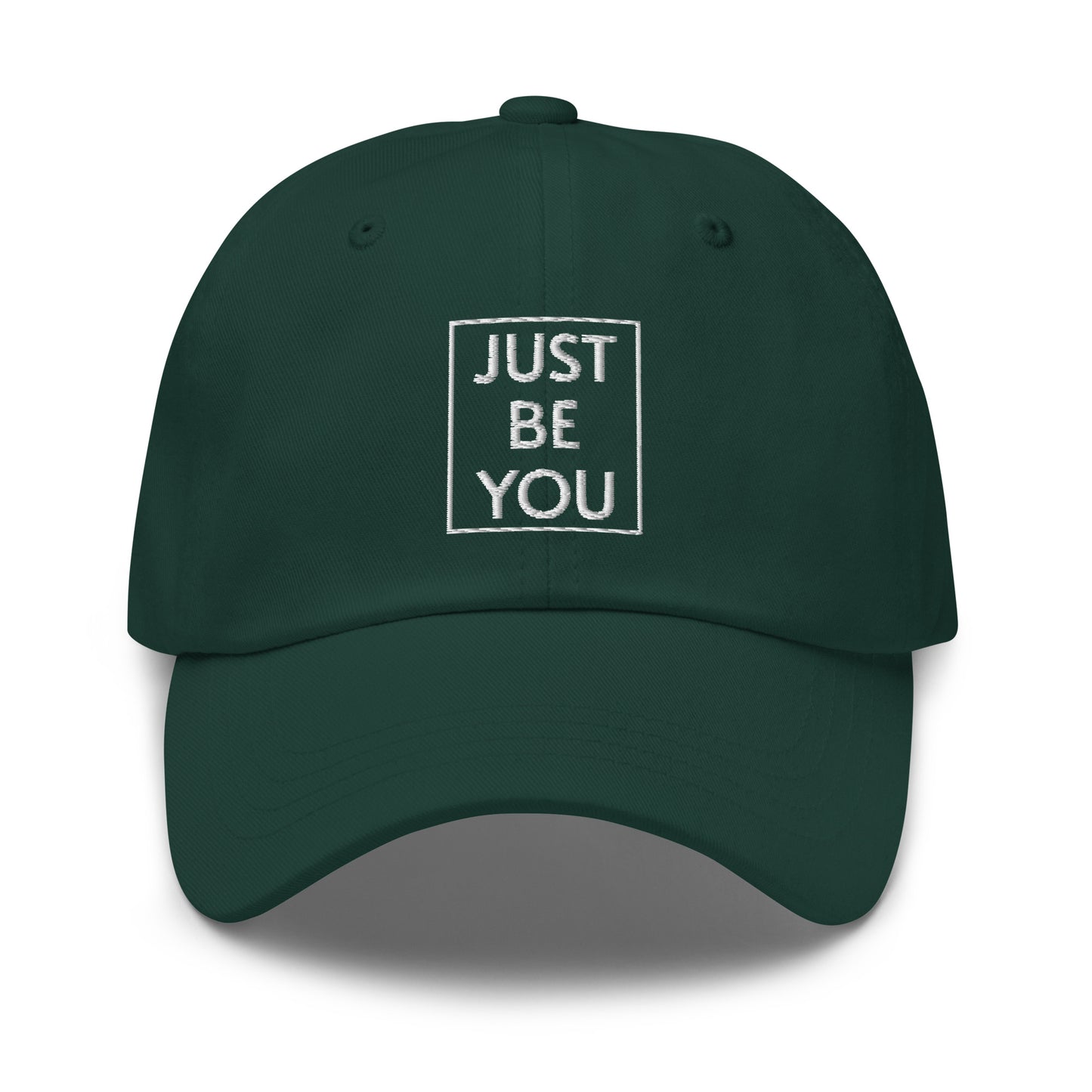 Just Be You- Dad Hat