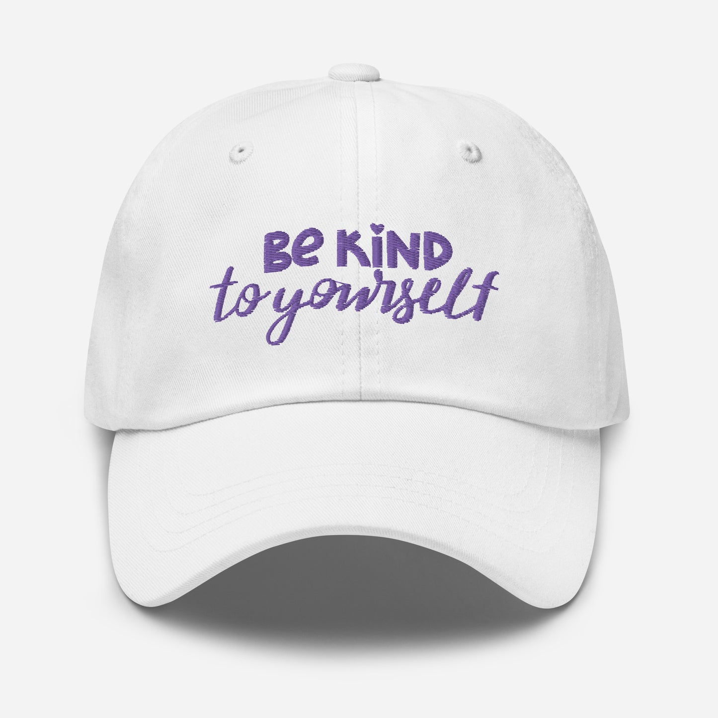 Be Kind to Yourself- Dad Hat