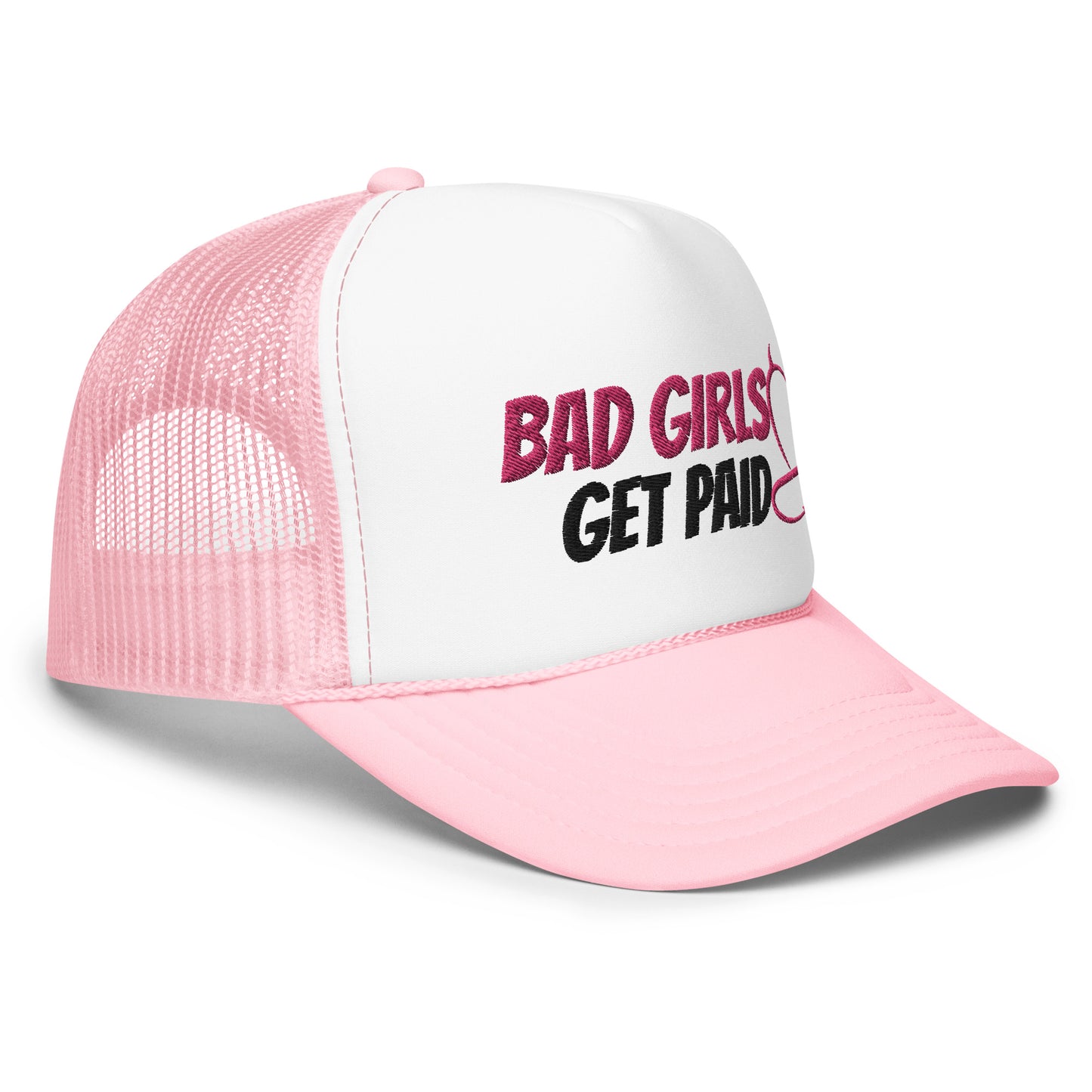 Bad Girls Get Paid- Trucker Hat