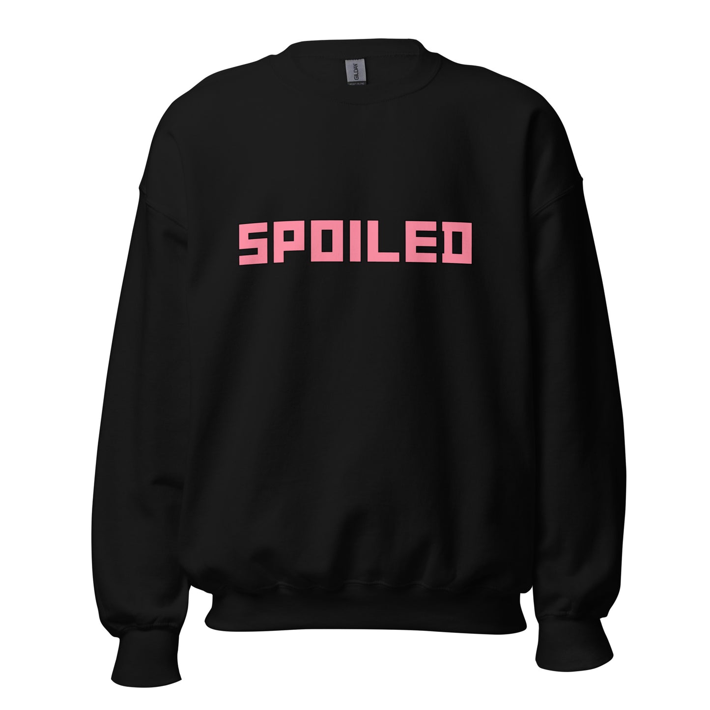 Spoiled- Sweatshirt