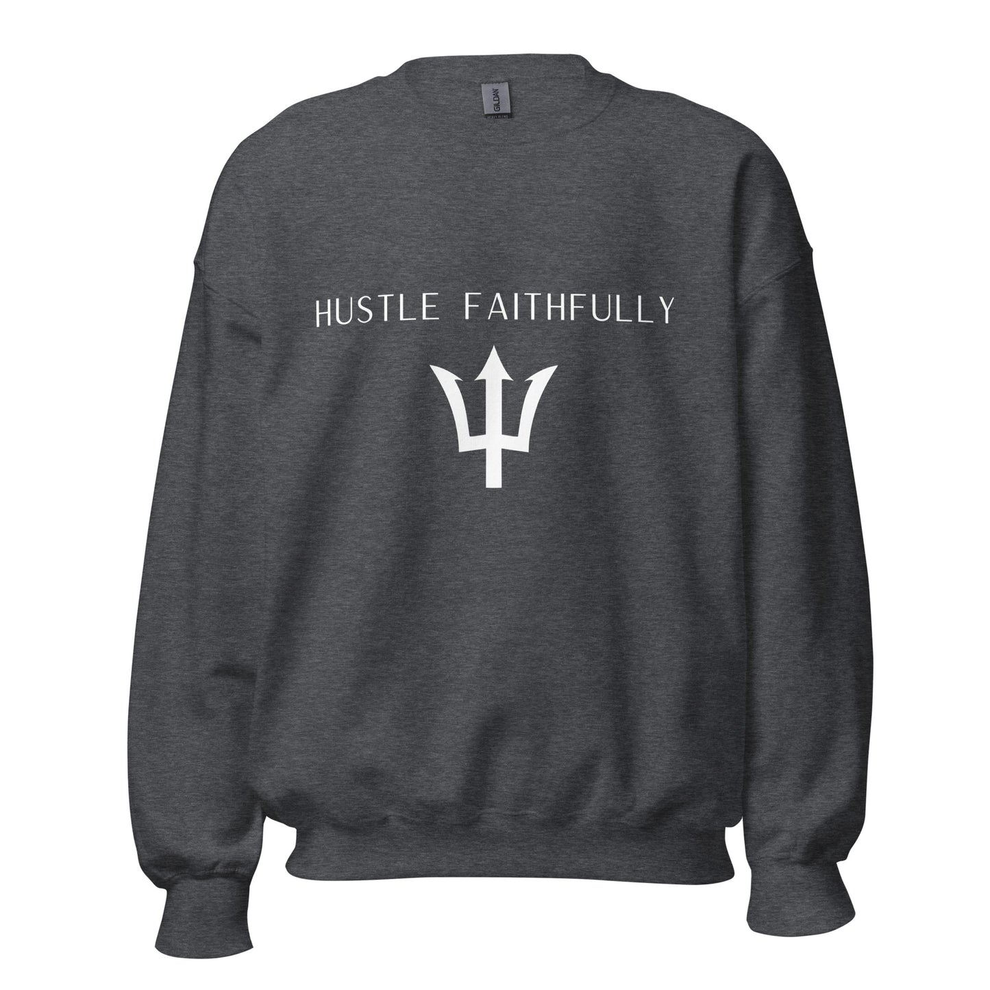 Hustle Faithfully- Sweatshirt