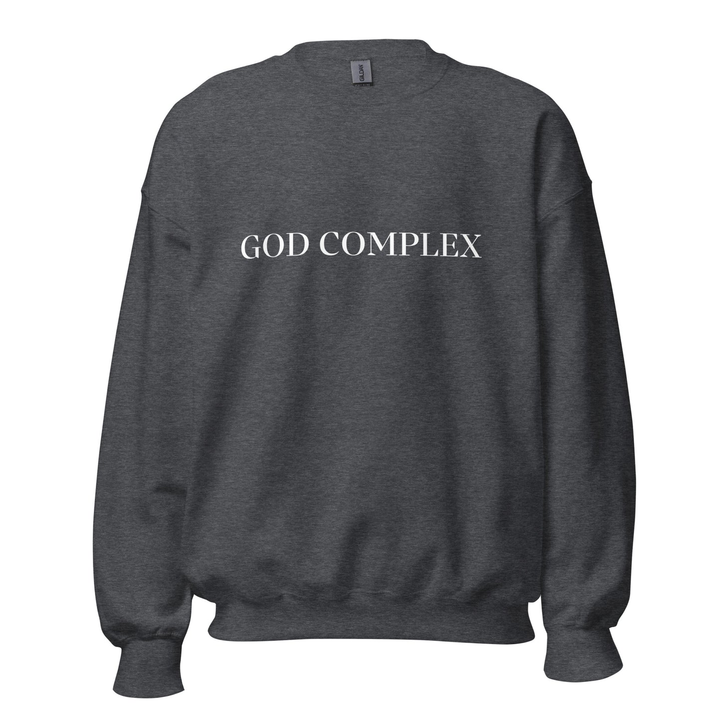 God Complex- Sweatshirt