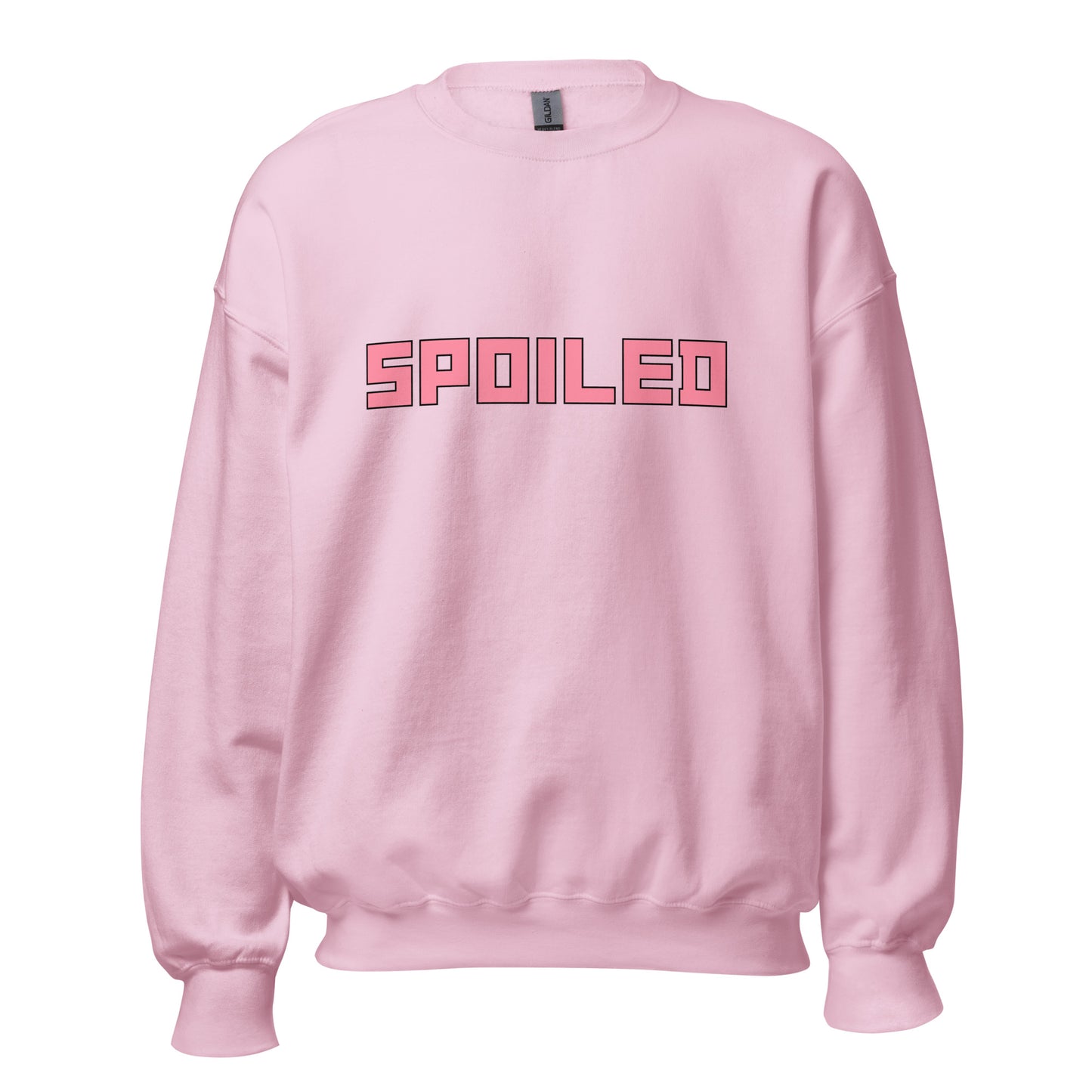 Spoiled- Sweatshirt