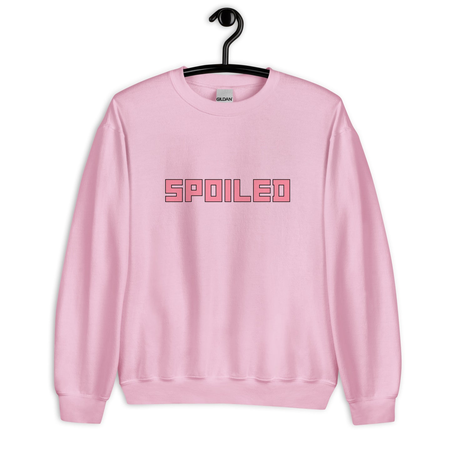 Spoiled- Sweatshirt