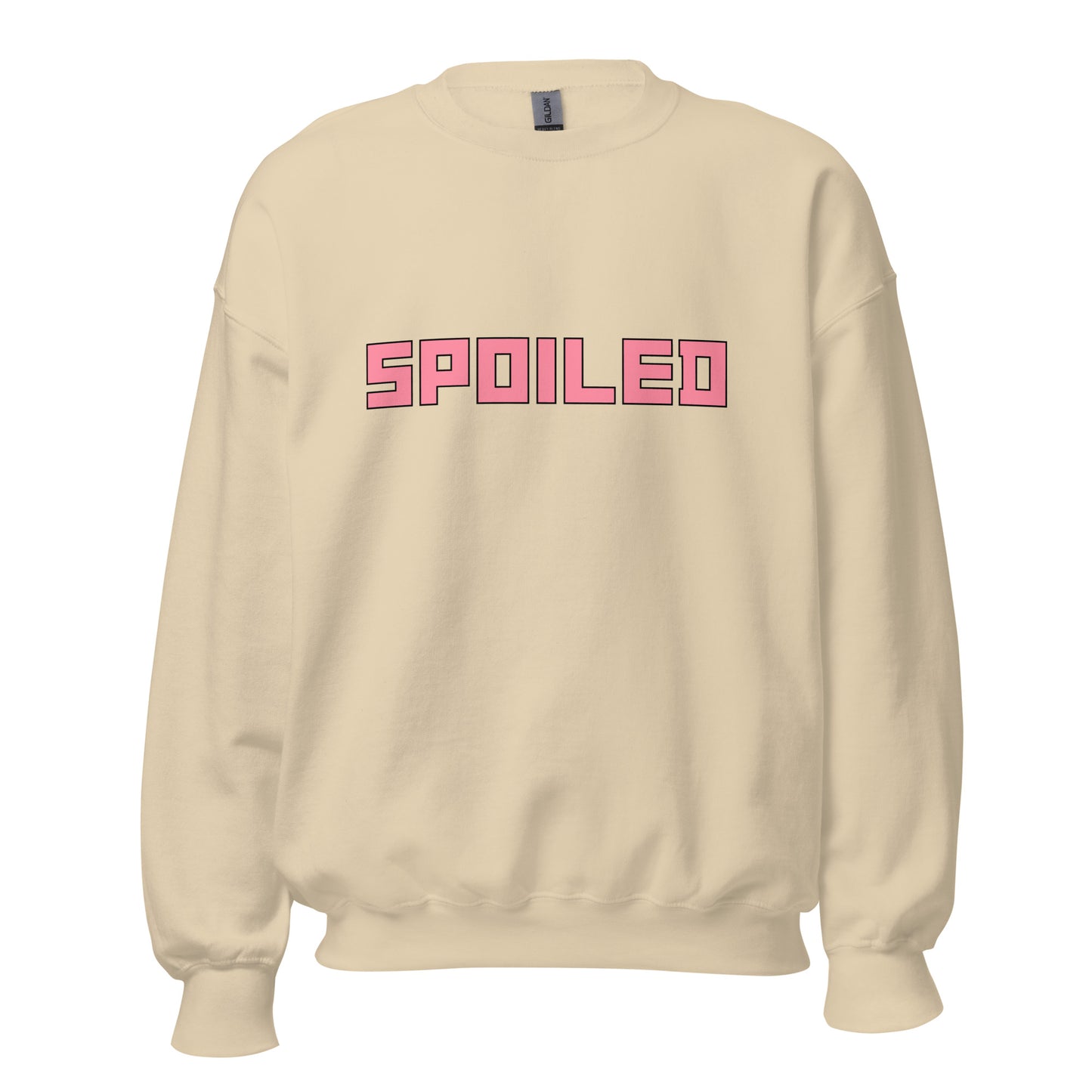 Spoiled- Sweatshirt