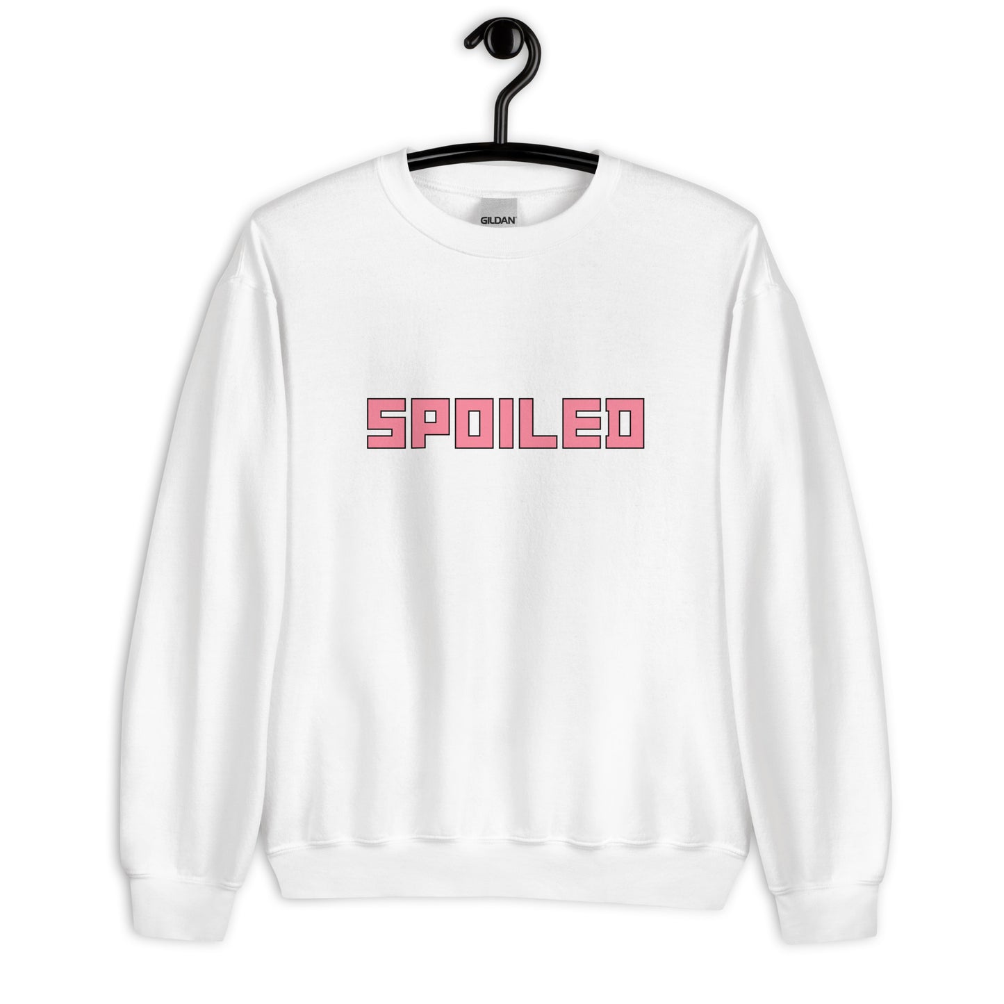 Spoiled- Sweatshirt