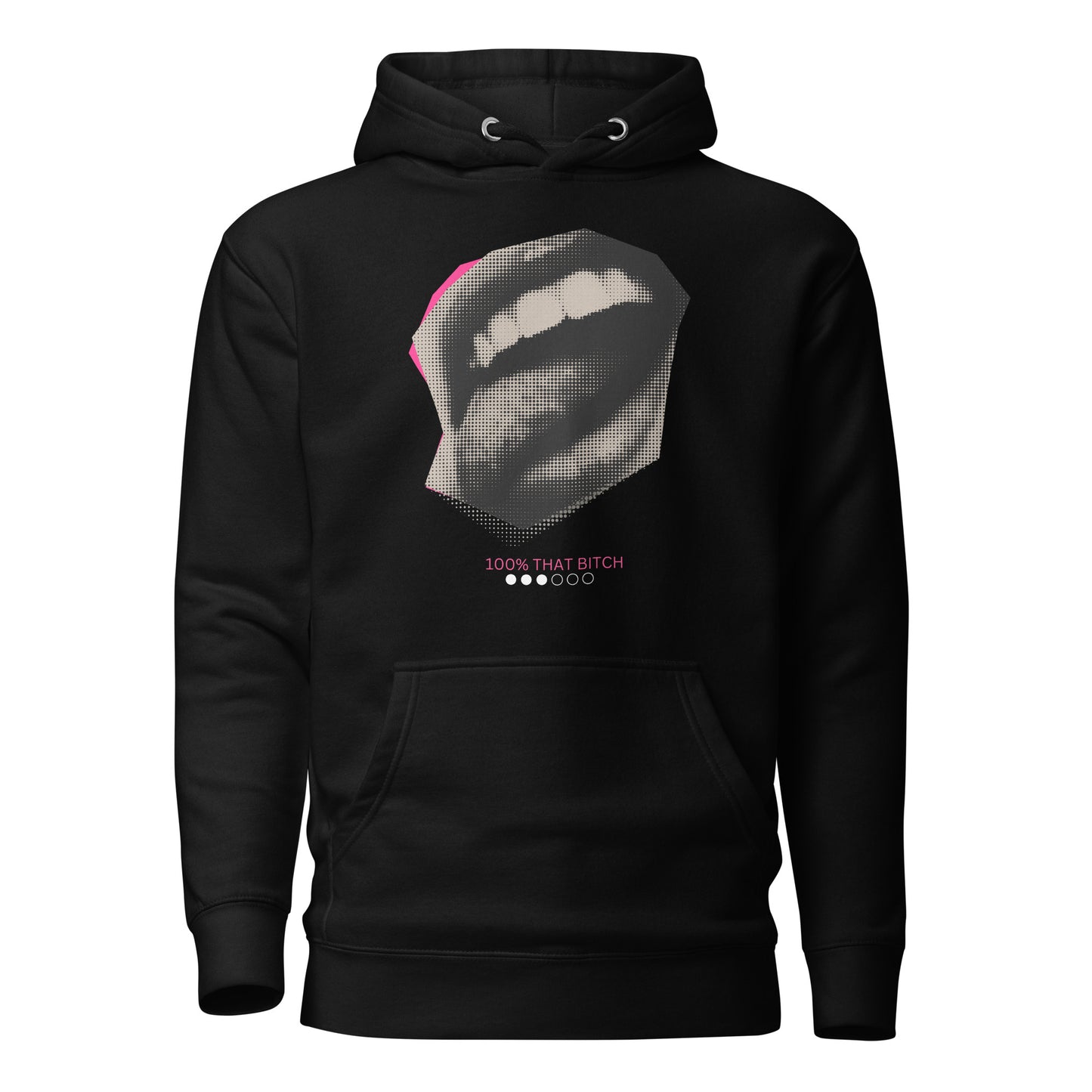 100% That Bitch- Hoodie