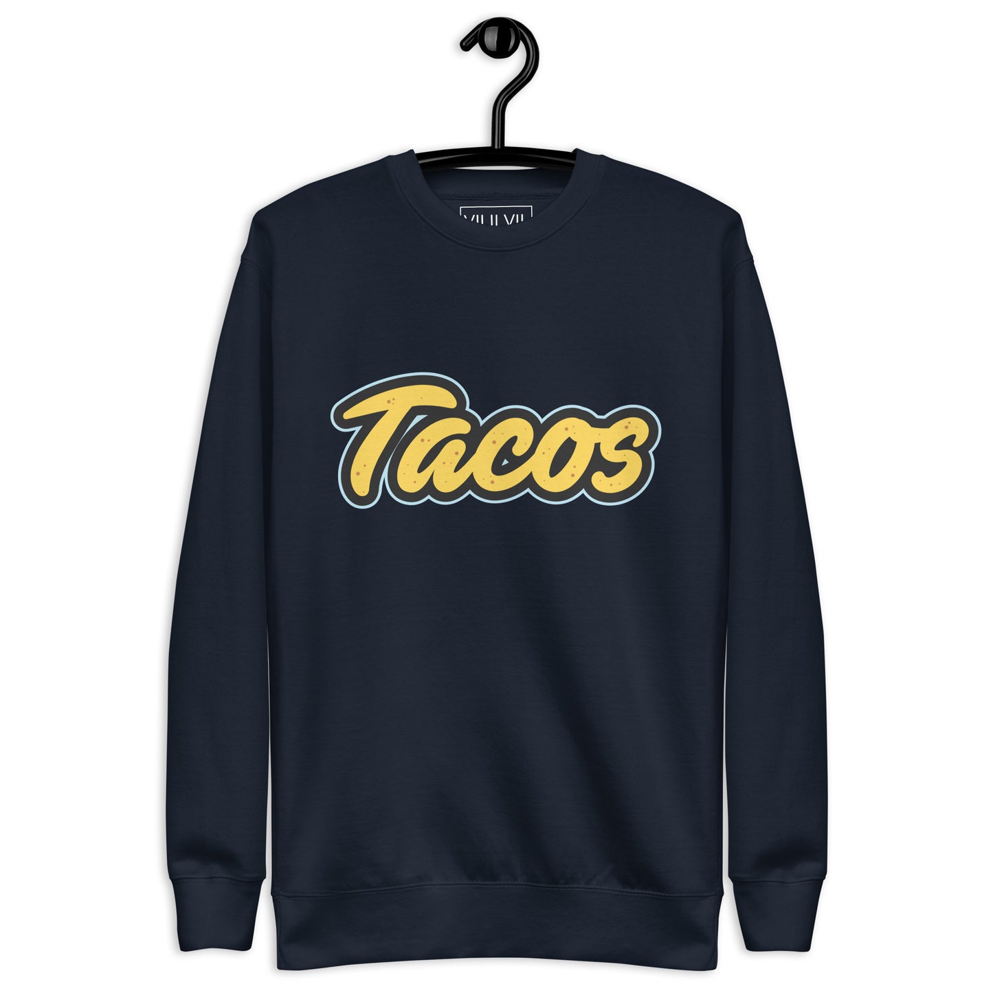 Tacos- Sweatshirt