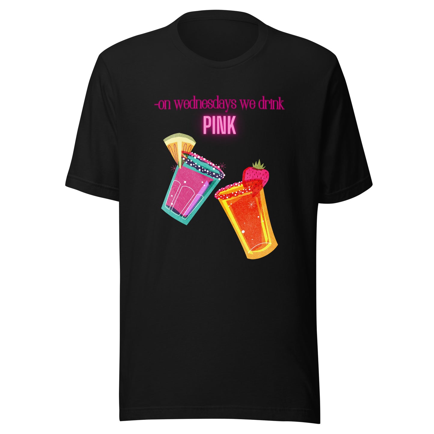 We Drink PINK- Tee