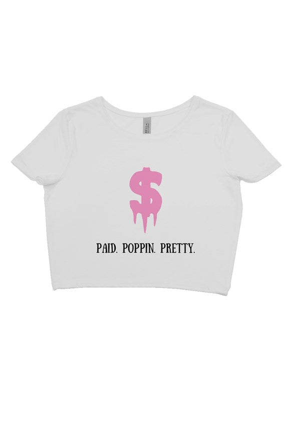 Paid Poppin Pretty Tee