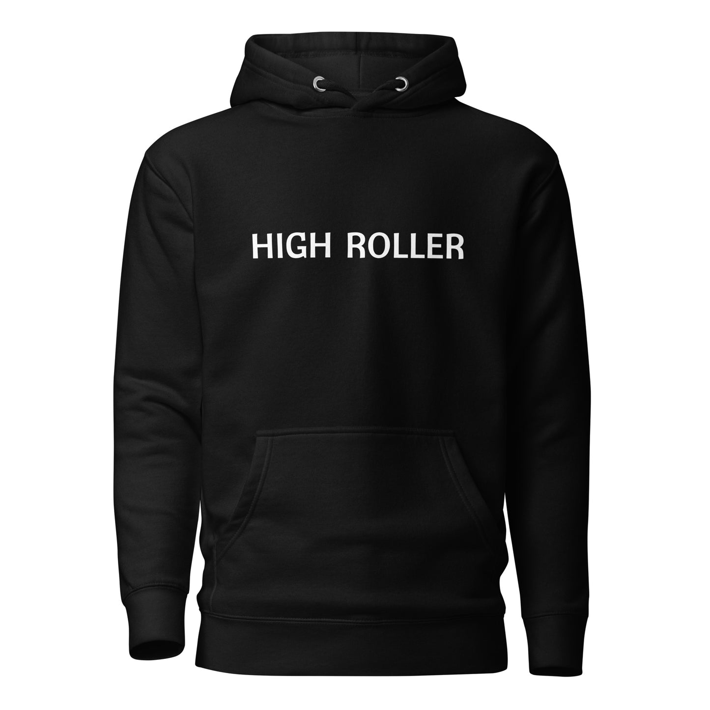 High Roller- Hoodie