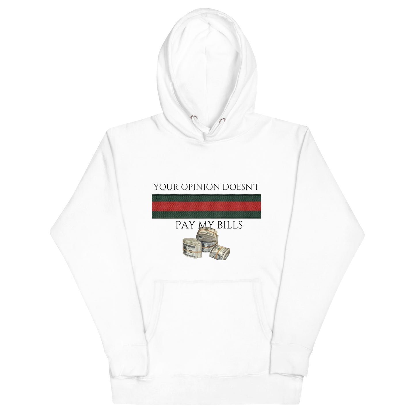 Your Opinion - Hoodie