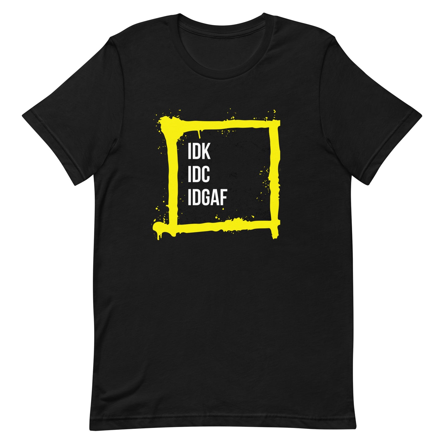IDGAF - Tee