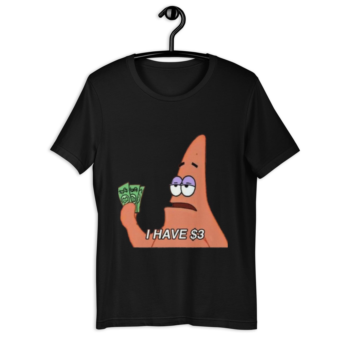 I Have $3- Tee