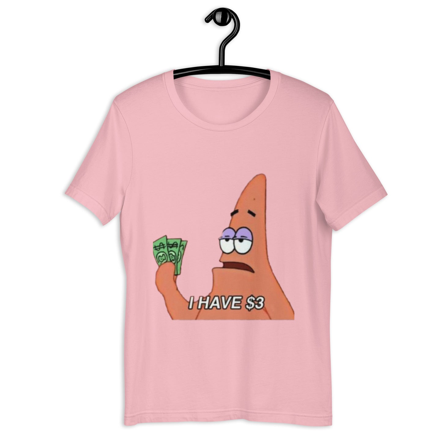 I Have $3- Tee