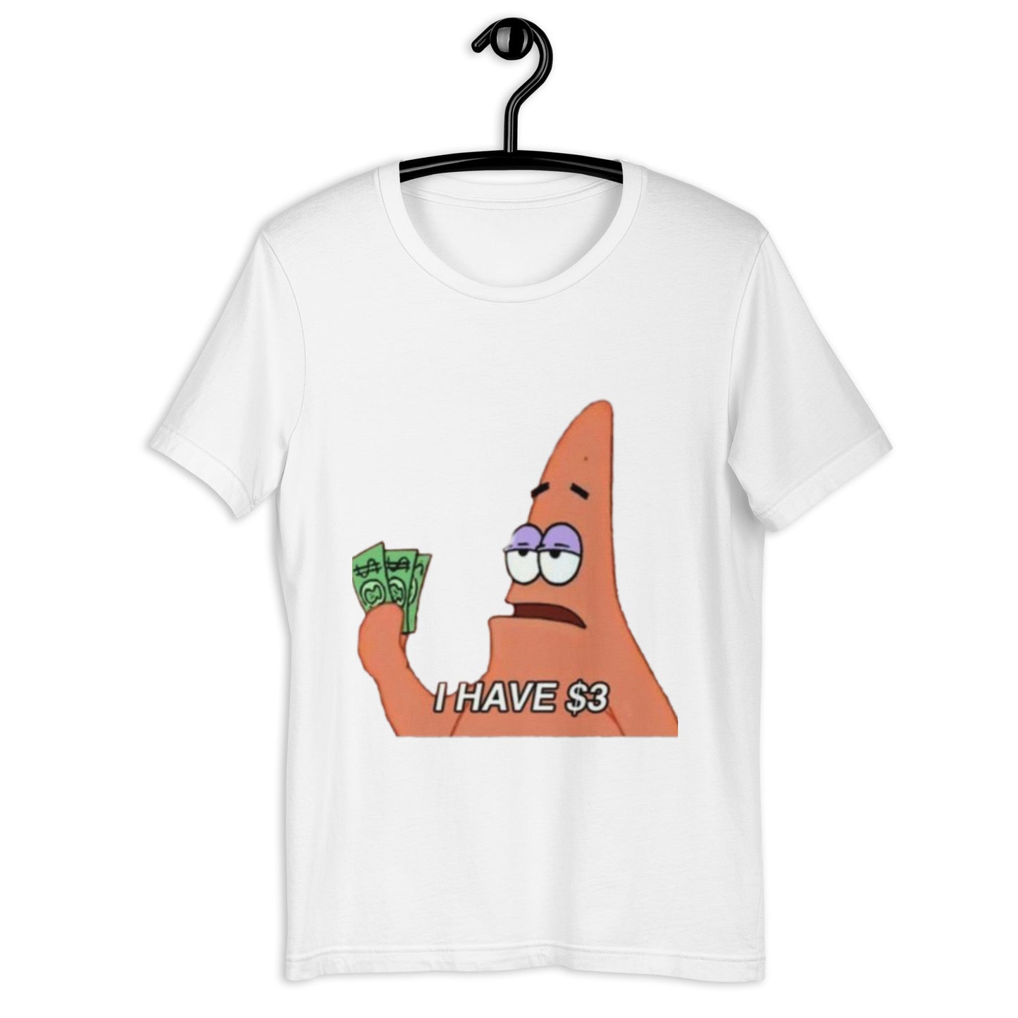 I Have $3- Tee