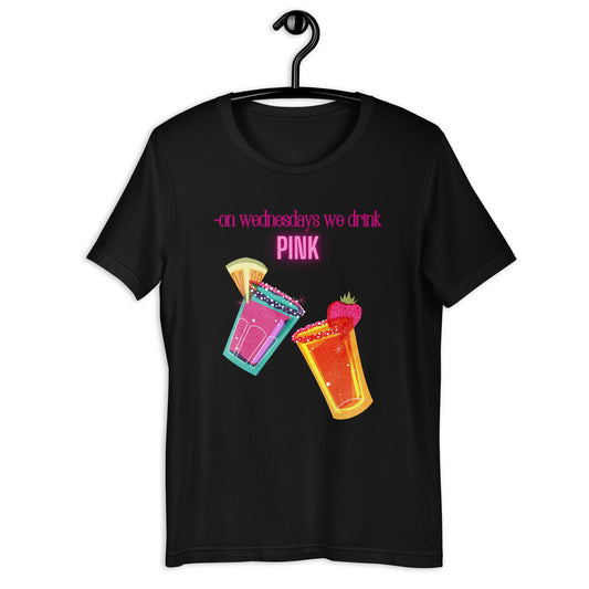 We Drink PINK- Tee