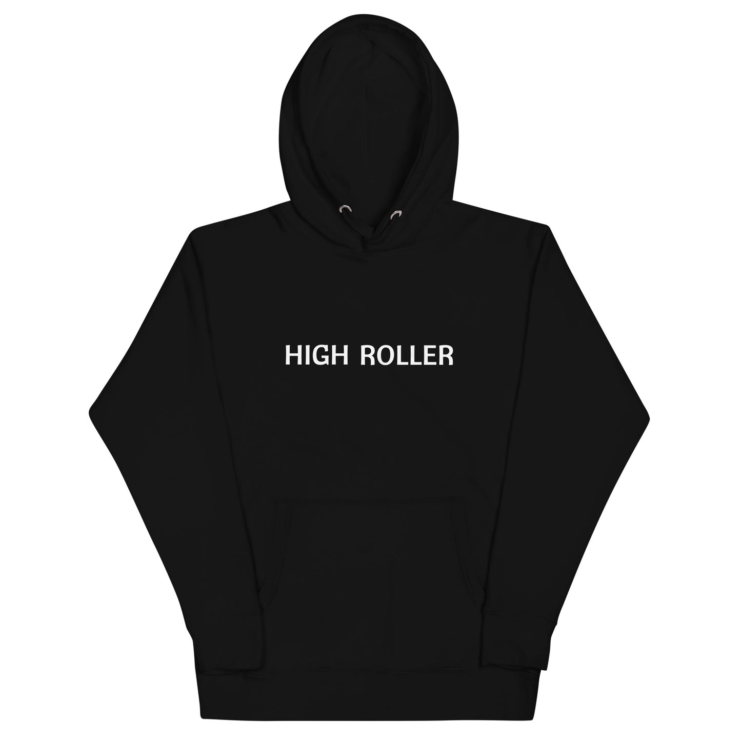 High Roller- Hoodie